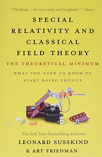 Book Cover Special Relativity and Classical Field Theory: The Theoretical Minimum
