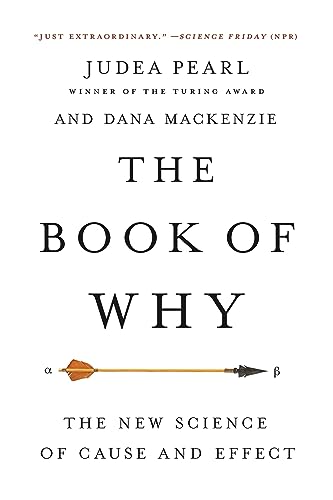 Book Cover The Book of Why: The New Science of Cause and Effect