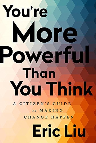 Book Cover You're More Powerful than You Think: A Citizen's Guide to Making Change Happen