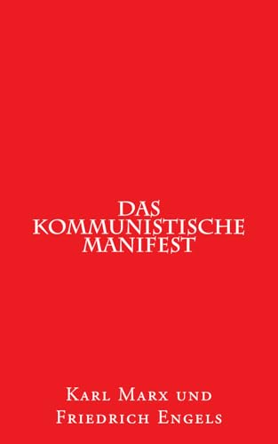 Das kommunistische Manifest: 1848 erstmals erschienen