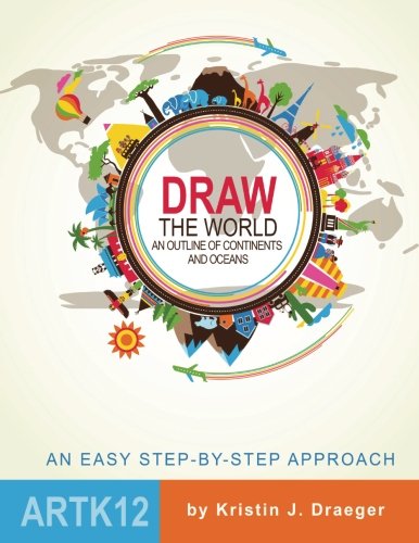 Book Cover Draw the World: An Outline of Continents and Oceans