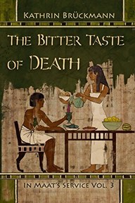 The Bitter Taste of Death: In Maat's Service Vol. 3 (Volume 3)