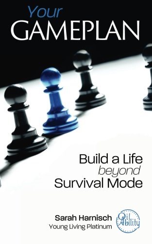 Book Cover Your Gameplan: Build a Life beyond Survival Mode
