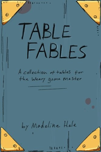 Book Cover Table Fables: A collection of tables for the weary game master