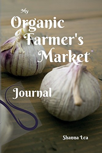 Book Cover My Organic Farmer's Market Journal