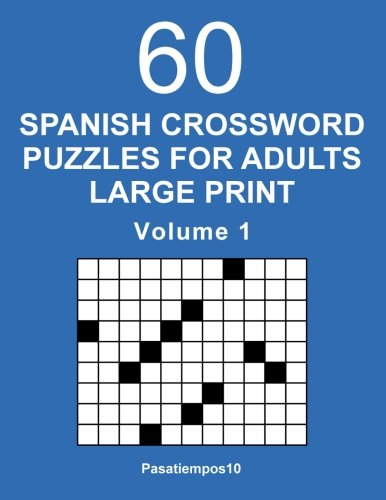 Book Cover Spanish Crossword Puzzles for Adults Large Print - Volume 1 (Spanish Edition)