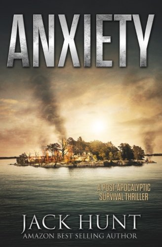 Book Cover Anxiety - A Post-Apocalyptic Survival Thriller (The Agora Virus) (Volume 2)