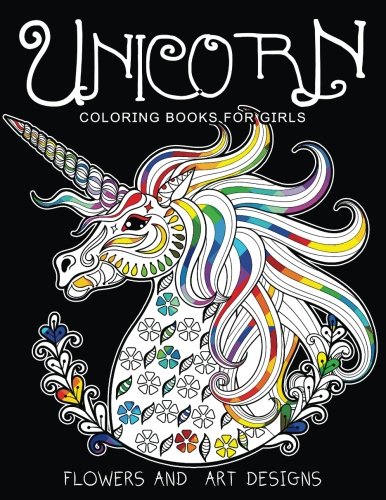 Book Cover Unicorn Coloring Books for Girls: featuring various Unicorn designs filled with stress relieving patterns. (Horses Coloring Books for Girls)