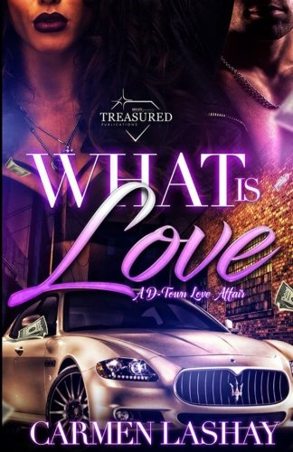Book Cover What is Love: A D-Town Love Affair