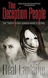The Deception People: The Truth Is Not Always What It Seems (Out-step)