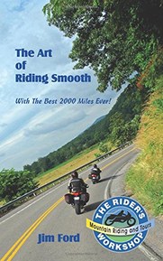 The Art of Riding Smooth: Plus the Best 2000 Miles Ever!