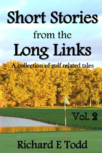Book Cover Short Stories from the Long Links: A collection of golf related tales (Volume 2)