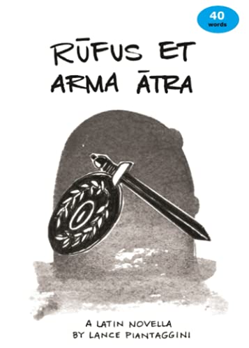 Book Cover Rufus et arma atra: A Latin Novella (Latin Edition)