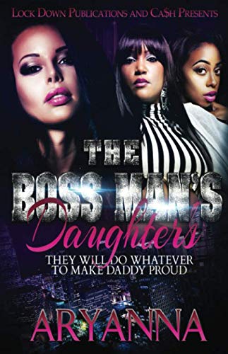 Book Cover The Boss Man's Daughters: They Will Do Whatever To Make Daddy Proud
