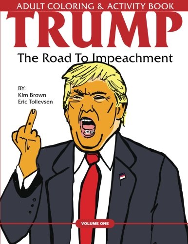 Book Cover Trump: The Road To Impeachment: Adult Coloring & Activity