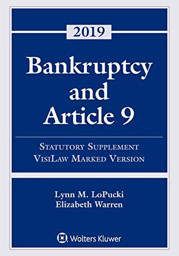 Book Cover Bankruptcy and Article 9: 2019 Statutory Supplement, VisiLaw Marked Version (Supplements)