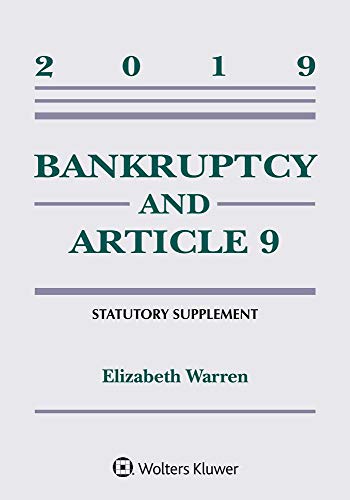 Book Cover Bankruptcy & Article 9: 2019 Statutory Supplement (Supplements)
