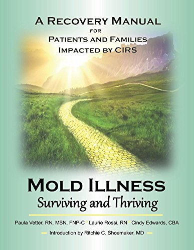 Book Cover Mold Illness: Surviving and Thriving: A Recovery Manual for Patients & Families Impacted By Cirs (1)