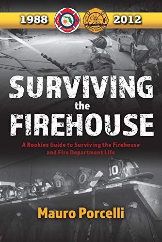 Book Cover Surviving the Firehouse: A Rookies Guide to 