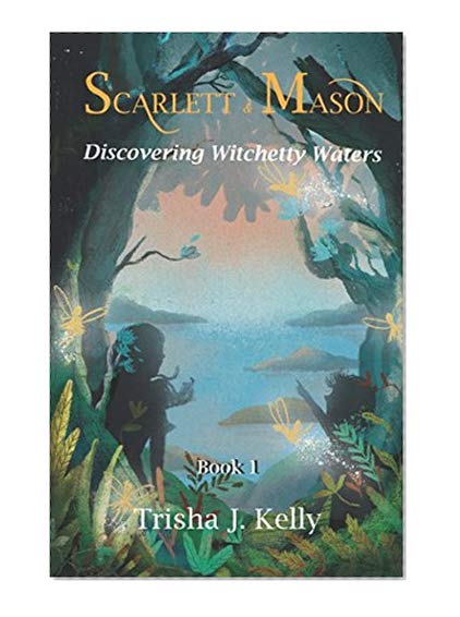Discovering Witchetty Waters: Scarlett and Mason Series Book 1 (Scarlett and Mason Series 1)