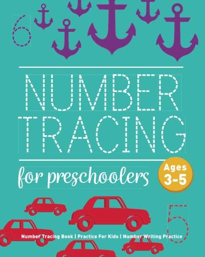Book Cover Number Tracing Book For Preschoolers: Number Tracing Book, Practice For Kids, Ages 3-5, Number Writing Practice