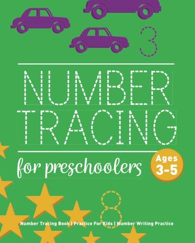 Book Cover Number Tracing Book For Preschoolers: Number Tracing Book, Practice For Kids, Ages 3-5, Number Writing Practice