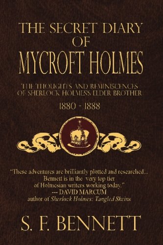 Book Cover The Secret Diary of Mycroft Holmes: The Thoughts and Reminiscences of Sherlock Holmes's Elder Brother, 1880-1888