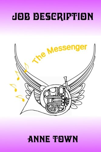 Job Description The Messenger