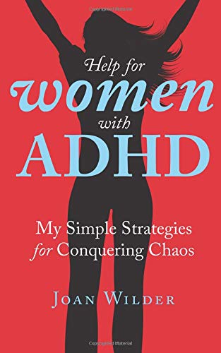 Book Cover Help for Women with ADHD: My Simple Strategies for Conquering Chaos