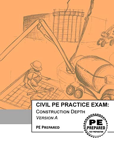 Book Cover Civil PE Practice Exam: Construction Depth Version A