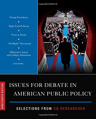 Book Cover Issues for Debate in American Public Policy: Selections from CQ Researcher (2019 Edition)