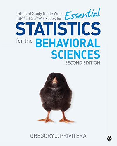 Student Study Guide With IBMÂ® SPSSÂ® Workbook for Essential Statistics for the Behavioral Sciences