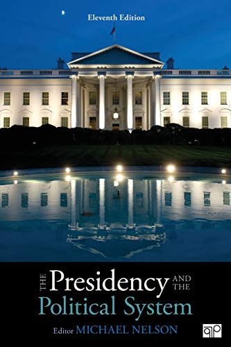 Book Cover The Presidency and the Political System (Eleventh Edition)