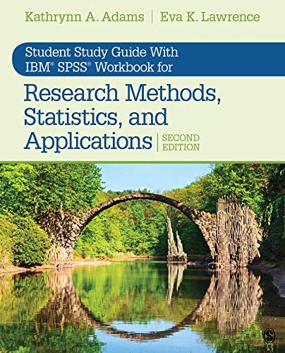 Book Cover Student Study Guide With IBM® SPSS® Workbook for Research Methods, Statistics, and Applications 2e
