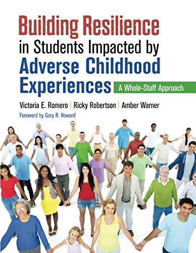 Book Cover Building Resilience in Students Impacted by Adverse Childhood Experiences: A Whole-Staff Approach