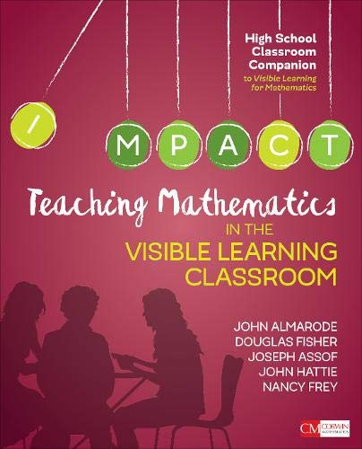 Book Cover Teaching Mathematics in the Visible Learning Classroom, High School (Corwin Mathematics Series)