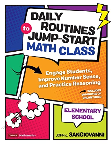 Book Cover Daily Routines to Jump-Start Math Class, Elementary School: Engage Students, Improve Number Sense, and Practice Reasoning (Corwin Mathematics Series)