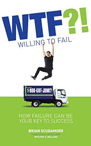 Book Cover WTF?! (Willing to Fail): How Failure Can Be Your Key to Success