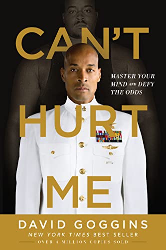 Book Cover Can't Hurt Me: Master Your Mind and Defy the Odds