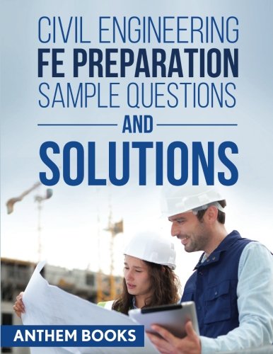 Book Cover Civil Engineering FE Exam Preparation Sample Questions and Solutions