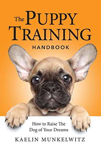 Book Cover The Puppy Training Handbook: How To Raise The Dog Of Your Dreams