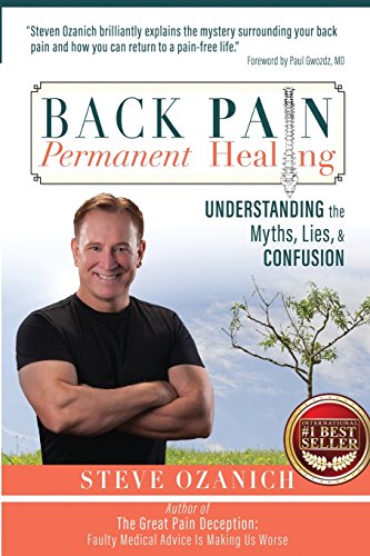 Book Cover Back Pain, Permanent Healing: Understanding the Myths, Lies, and Confusion