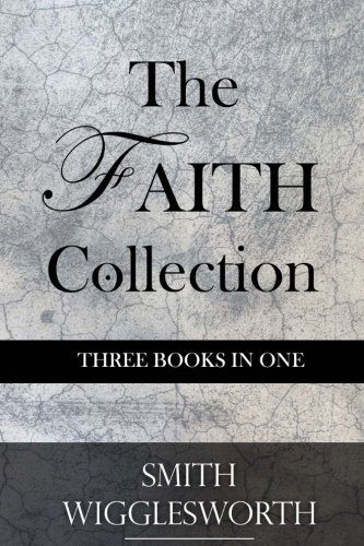 Book Cover The Faith Collection: Three Books In One