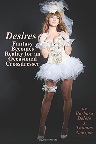 Book Cover Desires: Fantasy Becomes Reality for an Occasional Crossdresser