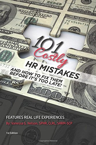 Book Cover 101 Costly HR Mistakes: and how to fix them before it's too late!