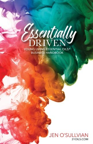 Book Cover Essentially Driven: Young Living Essential Oils Business Handbook