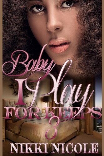 Book Cover Baby I Play for Keeps 3 (Volume 3)