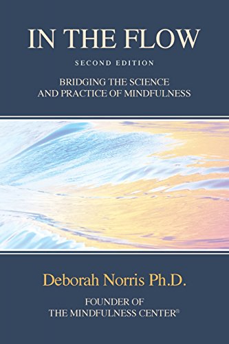 Book Cover In The Flow: Bridging the Science and Practice of Mindfulness