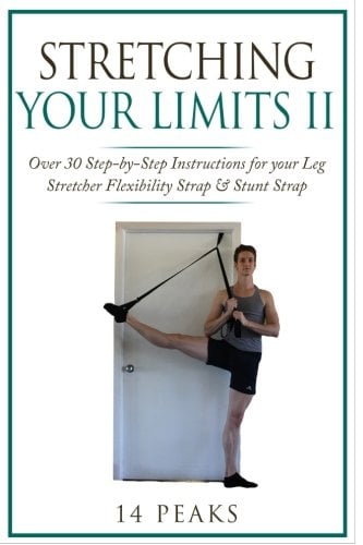 Book Cover Stretching Your Limits 2: Over 30 Step-by-Step Instructions for your Leg Stretcher Flexibility Strap