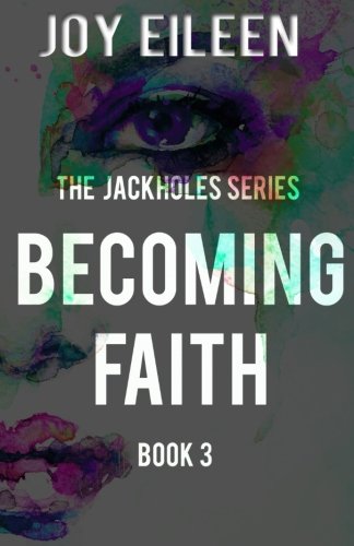 Book Cover Becoming Faith (JackholeS) (Volume 3)